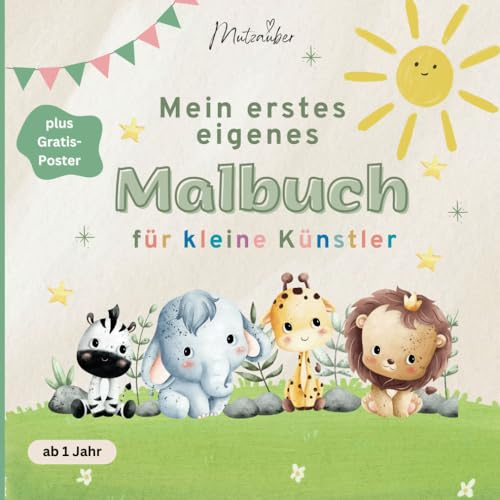Mein erstes eigenes Malbuch für kleine Künstler