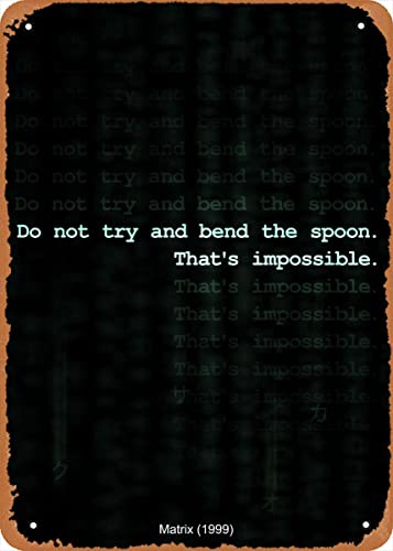 Xiddxu Vintage-Wandposter aus Metall, Matrix-Zitate Matrix/That's Impossible, Metall-Posterschilder für Zuhause, Wohnzimmer, Küche, Café, Bar, Wanddekoration, Blechschild, 20,3 x 30,5 cm