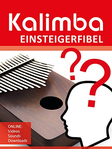 Kalimba Einsteigerfibel: Online: Videos Sounds Downloads