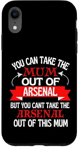 iPhone XR Arsenal Mum Cant Take Her Out Of Arsenal Case