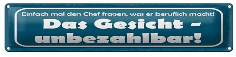 Femer Blechschild Spruch 46x10 cm Chef fragen, was er beruflich macht Schild