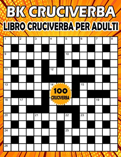 BK Cruciverba adulti: Libro cruciverba per adulti - enigmistica per adulti con soluzioni