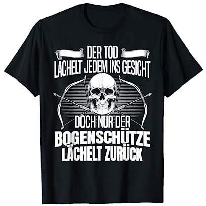 Der Bogenschütze Lächelt Zurück - Bogensport Bogenschießen T-Shirt