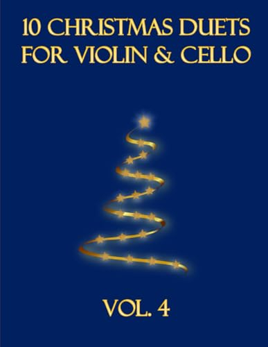 10 Christmas Duets for Violin and Cello: Volume 4