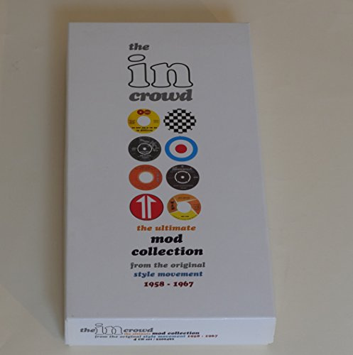 The In Crowd - The Ultimate Mod Collection From The Original Style Movement 1958 - 1967