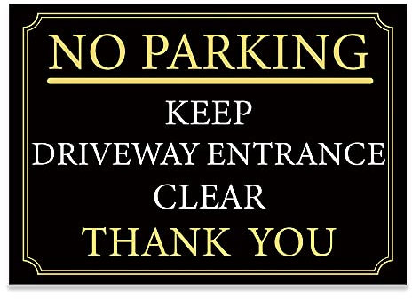 No Parking Sign – Keep Driveway Entrance Clear – Rust-Proof Weatherproof PVC, Outdoor Warning Sign, Multiple Sizes & Mounting Options – No. 016 (Black & Gold, A4 (210mm x 297mm) – No Holes)