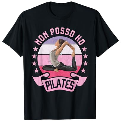 Non Posso Ho Pilates Yoga Donna Simpatica Fitness Maglietta