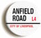 Anfield Road L4 City of Liverpool Road Sign Fridge Magnet (Circular 2inch / 50mm Diameter)
