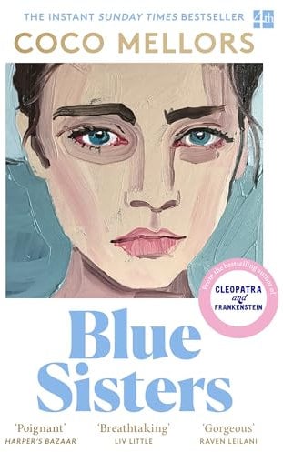 Blue Sisters: The instant top ten bestseller from the author of Cleopatra and Frankenstein