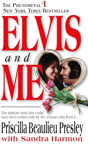 Elvis and Me: The True Story of the Love Between Priscilla Presley and the King of Rock N' Roll