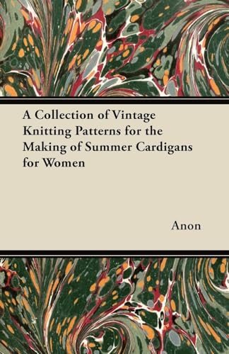A Collection of Vintage Knitting Patterns for the Making of Summer Cardigans for Women