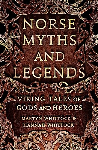 Norse Myths and Legends: Viking tales of gods and heroes