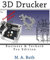 3D Drucker: Technik & Business (Zukunftstechnologien)