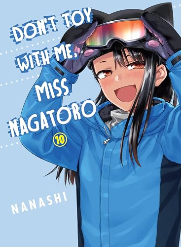 Don't Toy with Me, Miss Nagatoro, Volume 10: The Beautiful World
