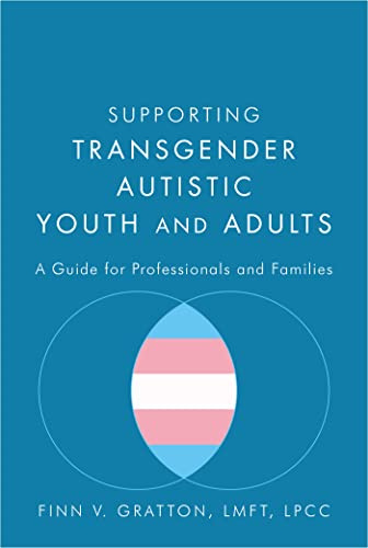 Supporting Transgender Autistic Youth and Adults