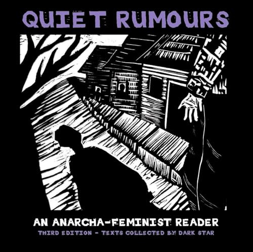 Quiet Rumours: An Anarcha-Feminist Reader