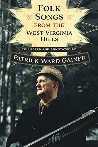 Folk Songs from the West Virginia Hills (Sounding Appalachia)