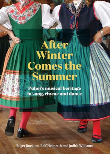 After Winter Comes the Summer: Pūhoi’s musical heritage in song, rhyme and dance