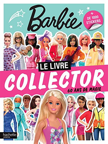 Barbie - Le livre collector + de 1000 stickers