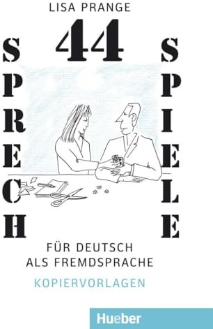 44 Sprechspiele für Deutsch als Fremdsprache