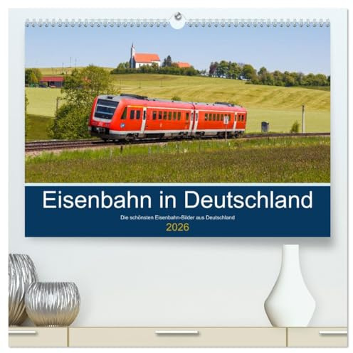 Eisenbahn in Deutschland (hochwertiger Premium Wandkalender 2026 DIN A2 quer), Kunstdruck in Hochglanz: Die schönsten Eisenbahn-Bilder aus Deutschland (CALVENDO Mobilitaet)