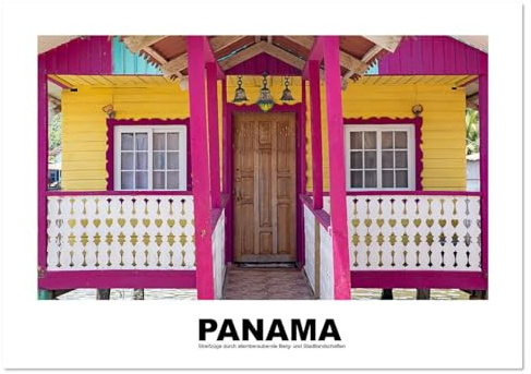 Panama - Streifzüge durch atemberaubende Küsten-, Berg- und Stadtlandschaften (Tischkalender 2026 DIN A5 quer), CALVENDO Monatskalender: Impressionen ... km langen Reise durch Panama (CALVENDO Orte)