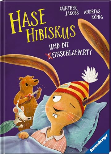 Hase Hibiskus und die (K)Einschlafparty - Kinderbuch ab 3 Jahre, Bilderbuch, Vorlesebuch