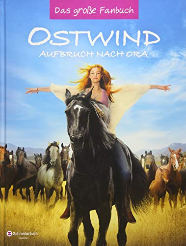 Ostwind - Aufbruch nach Ora: Das große Fanbuch