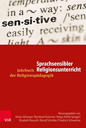 Sprachsensibler Religionsunterricht (Jahrbuch der Religionspädagogik (JRP))