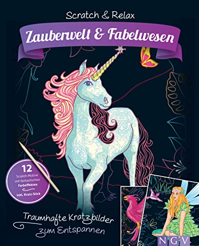 Zauberwelt & Fabelwesen. Traumhafte Kratzbilder zum Entspannen: 12 Kratz-Motive mit fantastischen Farbeffekten inkl. Holz-Stick