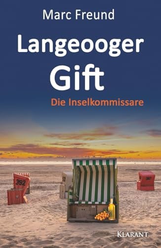 Langeooger Gift. Ostfrieslandkrimi (Die Inselkommissare, Band 14)