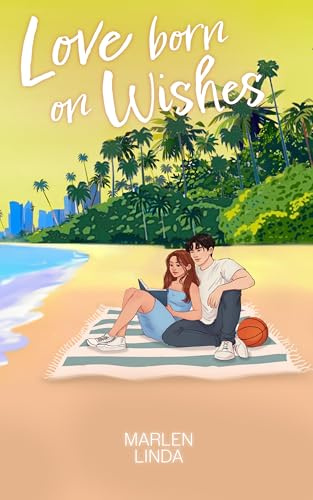 Love born on Wishes: Blackbelle University 3