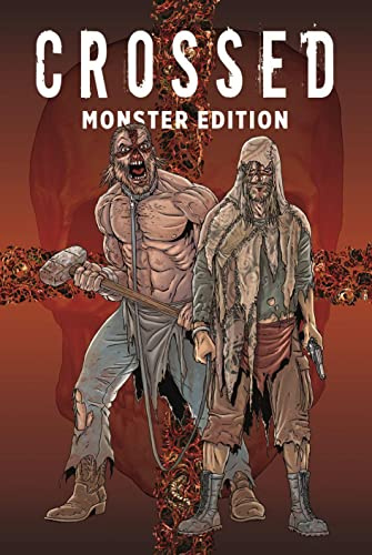 Crossed Monster-Edition: Bd. 1