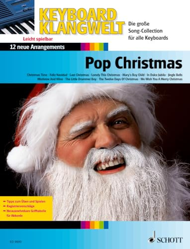 Pop Christmas: 16 neue Arrangements. Keyboard. (Keyboard Klangwelt: Die Supersound-Serie für portable Tasteninstrumente)