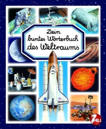 Dein buntes Wörterbuch des Weltraums