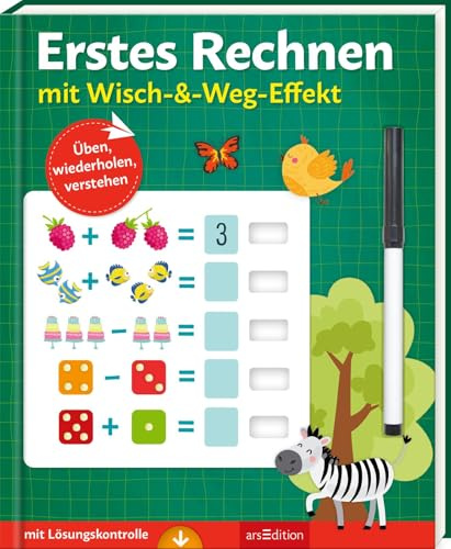 Erstes Rechnen – mit Wisch-&-Weg-Effekt: Üben, wiederholen, verstehen – mit Lösungskontrolle | Übungen mit abwischbarem Stift für Schulanfänger ab 5 Jahren