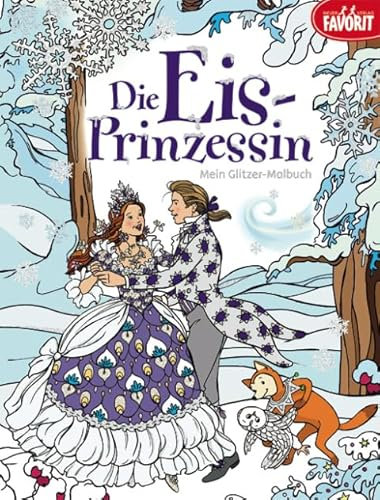 Die Eis-Prinzessin: Malbuch mit Glitzerlack auf dem Cover und den Malvorlagen