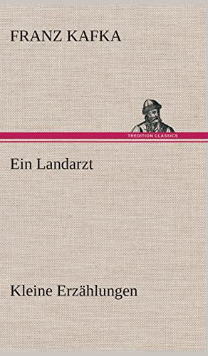 Ein Landarzt Kleine Erzählungen