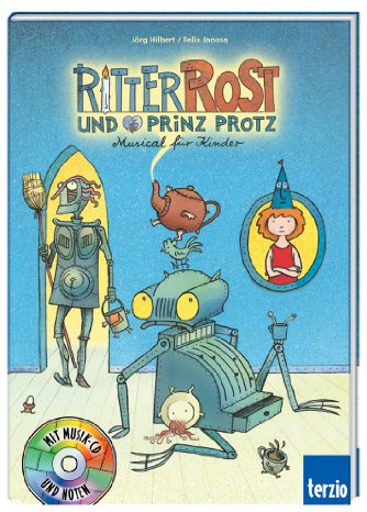 Ritter Rost und Prinz Protz: Band 4
