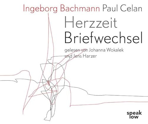 Ingeborg Bachmann Paul Celan. Briefwechsel: Herzzeit