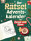Rätsel-Adventskalender für Omas & Opas: 24 Tage geistige Fitness & Weihnachtsfreude, vielseitige Denksportaufgaben für Senioren in Großdruck - Kreuzworträtsel, Sudoku & mehr | Geschenk für Rentner