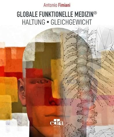 GLOBALE FUNKTIONELLE MEDIZIN ®: HALTUNG - GLEICHGEWICHT