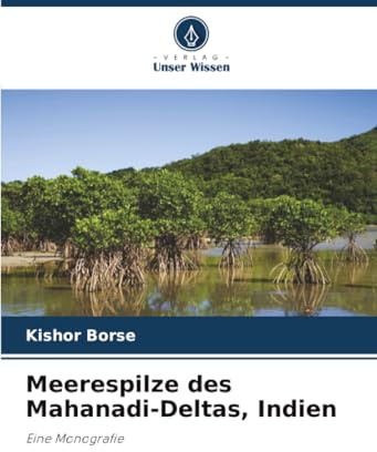 Meerespilze des Mahanadi-Deltas, Indien: Eine Monografie