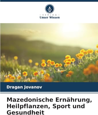 Mazedonische Ernährung, Heilpflanzen, Sport und Gesundheit: DE