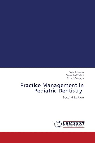 Practice Management in Pediatric Dentistry: Second Edition