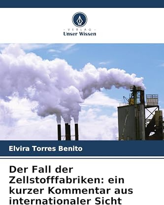Der Fall der Zellstofffabriken: ein kurzer Kommentar aus internationaler Sicht