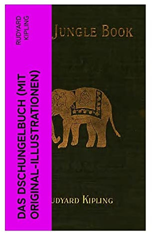 Das Dschungelbuch (mit Original-Illustrationen)