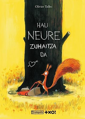 Hau neure zuhaitza da