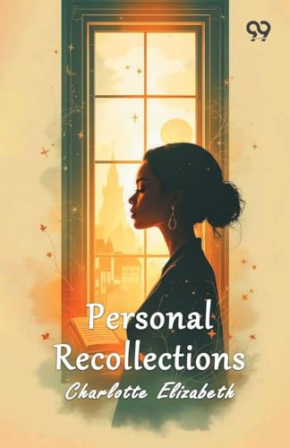 Personal Recollections