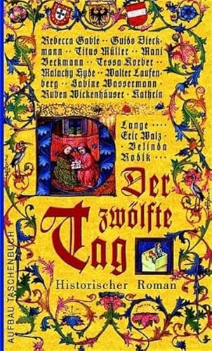 Der zwölfte Tag: Historischer Roman (Aufbau Taschenbücher)